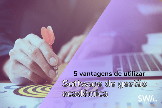 5 vantagens de um software de gestão para instituições de ensino
