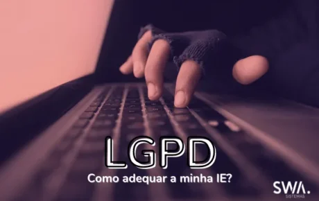 Como adequar minha Instituição de Ensino a LGPD?