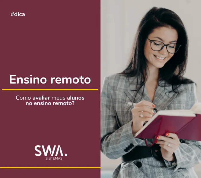 Dicas para avaliar a aprendizagem no Ensino Remoto