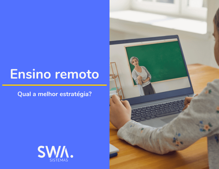 Ensino remoto: qual a melhor estratégia?