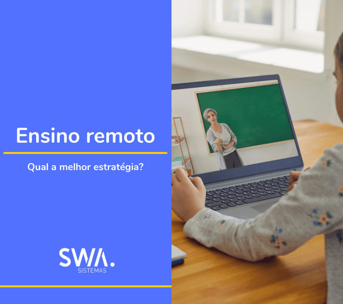 Ensino remoto: qual a melhor estratégia?